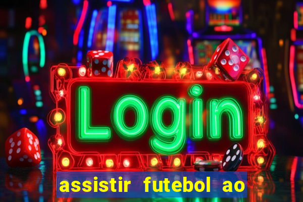 assistir futebol ao vivo gratis no sportv